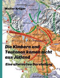 Bild vom Artikel Die Kimbern und Teutonen kamen nicht aus Jütland vom Autor Walter Krüger