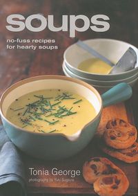 Produktbild: Soups: No-Fuss Recipes for Hearty Soups