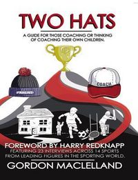 Produktbild: Two Hats A guide for those coaching or thinking of coaching their own children