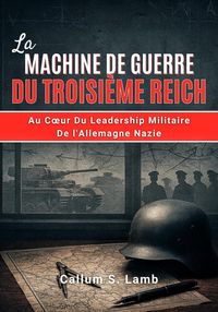 Produktbild: La Machine De Guerre Du Troisi&egrave;me Reich