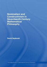 Produktbild: Nominalism and Constructivism in Seventeenth-Century Mathematical Philosophy