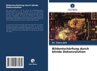 Produktbild: Bildentsch&auml;rfung durch blinde Dekonvolution