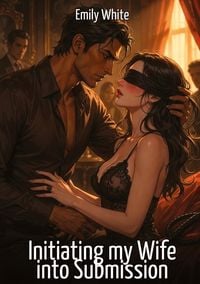 Produktbild: Initiating my Wife into Submission