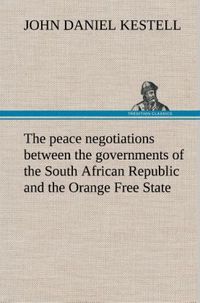 Produktbild: The peace negotiations between the governments of the South African Republic and