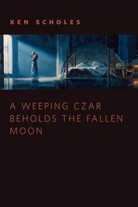 Produktbild: A Weeping Czar Beholds the Fallen Moon