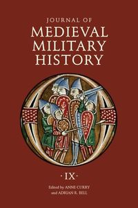 Bild vom Artikel Journal of Medieval Military History: Volume IX: Soldiers, Weapons and Armies in the Fifteenth Century vom Autor 