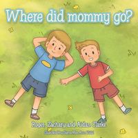 Produktbild: Where Did Mommy Go?