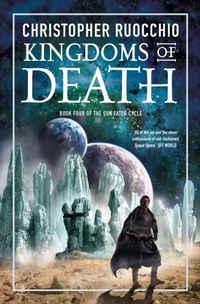 Bild vom Artikel Ruocchio, C: Kingdoms of Death vom Autor Christopher Ruocchio