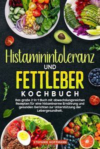 Produktbild: Histaminintoleranz und Fettleber Kochbuch