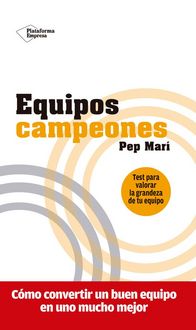 Produktbild: Equipos campeones : c&oacute;mo convertir un buen equipo en uno mucho mejor