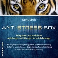 Geführte Meditationen (Hörbuch 3 aus der Anti-Stress-Box)