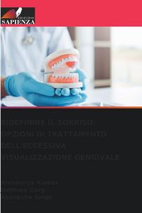 Produktbild: Ridefinire Il Sorriso: Opzioni Di Trattamento Dell'eccessiva Visualizzazione Gengivale