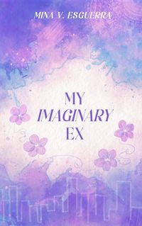 Produktbild: My Imaginary Ex (Chic Manila, #1)