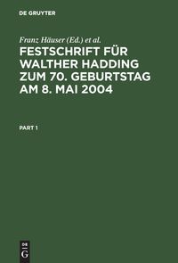 Bild vom Artikel Festschrift für Walther Hadding zum 70. Geburtstag am 8. Mai 2004 vom Autor Franz Häuser