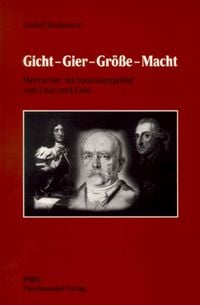 Produktbild: Gicht - Gier - Gr&ouml;sse - Macht