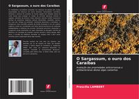 Produktbild: O Sargassum, o ouro dos Cara&iacute;bas