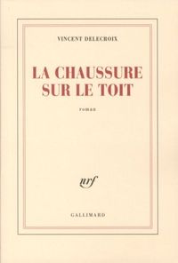 Produktbild: La chaussure sur le toit