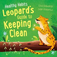 Produktbild: Healthy Habits: Leopard's Guide to Keeping Clean
