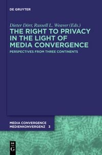 Produktbild: The Right to Privacy in the Light of Media Convergence &ndash;