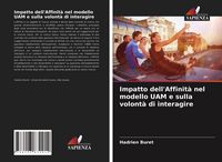 Produktbild: Impatto dell'Affinit&agrave; nel modello UAM e sulla volont&agrave; di interagire