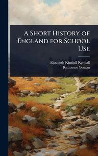 Produktbild: A Short History of England for School Use