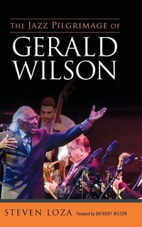 Produktbild: Jazz Pilgrimage of Gerald Wilson