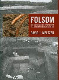 Produktbild: Meltzer, D: Folsom - New Archeological Investigations of a C