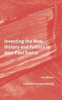 Produktbild: Inventing the New: History and Politics in Jean-Paul Sartre