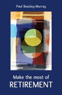 Produktbild: Make the Most of Retirement