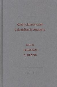 Produktbild: Orality, Literacy, and Colonialism in Antiquity