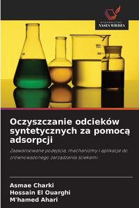 Produktbild: Oczyszczanie odciek&oacute;w syntetycznych za pomoc&iquest; adsorpcji
