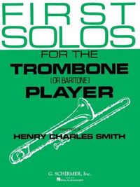 Produktbild: First Solos for the Trombone or Baritone Player