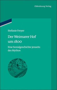 Produktbild: Der Weimarer Hof um 1800