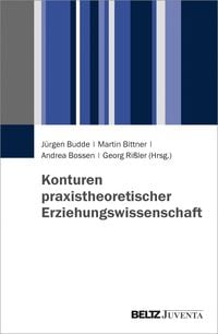 Produktbild: Konturen praxistheoretischer Erziehungswissenschaft