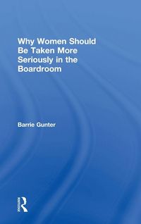 Produktbild: Why Women Should Be Taken More Seriously in the Boardroom