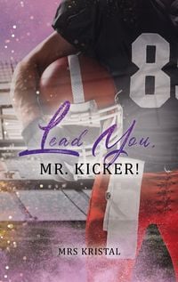 Produktbild: Lead You, Mr. Kicker!
