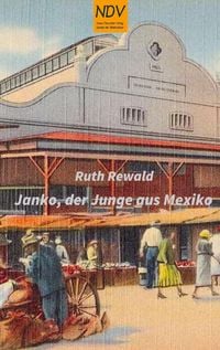 Produktbild: Janko, der Junge aus Mexiko