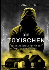 Produktbild: Die Toxischen