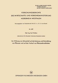 Produktbild: Zur Wirkung von Ultraschall auf die Keimung und Entwicklung von Pflanzen und auf den Verlauf von Pflanzenkrankheiten