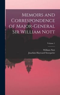 Produktbild: Memoirs and Correspondence of Major-General Sir William Nott; Volume 1