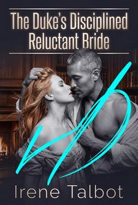 Produktbild: The Duke's Disciplined Reluctant Bride