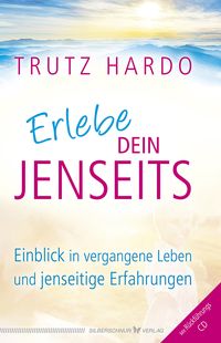 Bild vom Artikel Erlebe dein Jenseits vom Autor Trutz Hardo