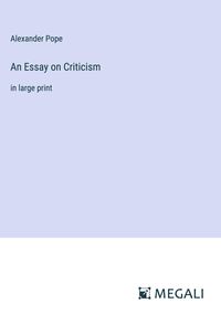 Bild vom Artikel An Essay on Criticism vom Autor Alexander Pope