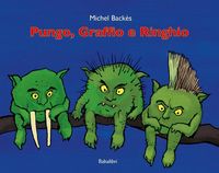 Produktbild: Pungo, Graffio e Ringhio