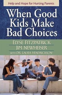 Produktbild: When Good Kids Make Bad Choices