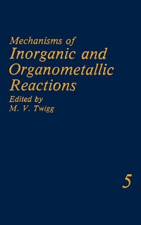 Produktbild: Mechanisms of Inorganic and Organometallic Reactions Volume 5
