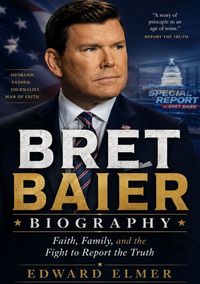 Produktbild: Bret Baier Biography