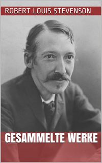 Bild vom Artikel Robert Louis Stevenson - Gesammelte Werke vom Autor Robert Louis Stevenson