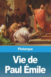Produktbild: Vie de Paul &Eacute;mile