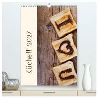 Produktbild: K&uuml;che !!! 2027 (hochwertiger Premium Wandkalender 2027 DIN A2 hoch), Kunstdruck in Hochglanz